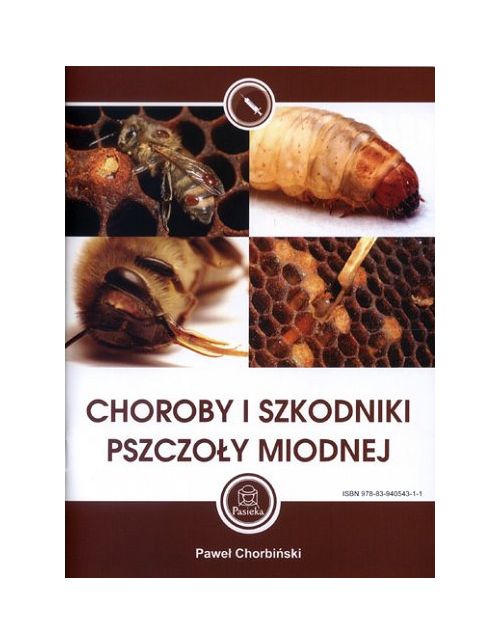 Książka - Choroby i szkodniki pszczoły miodnej