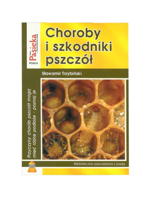 Książka - Choroby i szkodniki pszczół