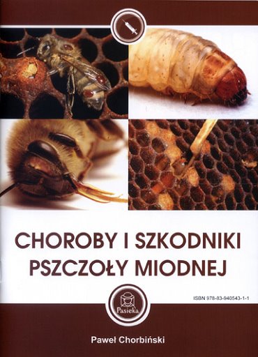 Książka - Choroby i szkodniki pszczoły miodnej